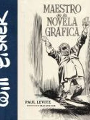 WILL EISNER: MAESTRO DE NOVELA GRÁFICA