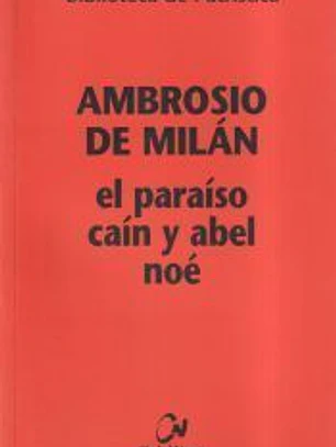 El Paraíso, Caín y Abel, Noé