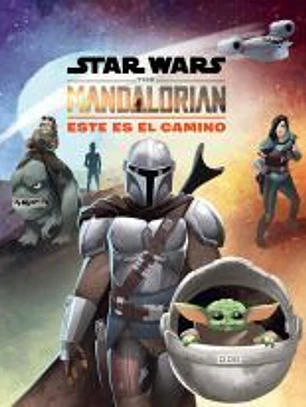 Star Wars. The Mandalorian. Este es el camino
