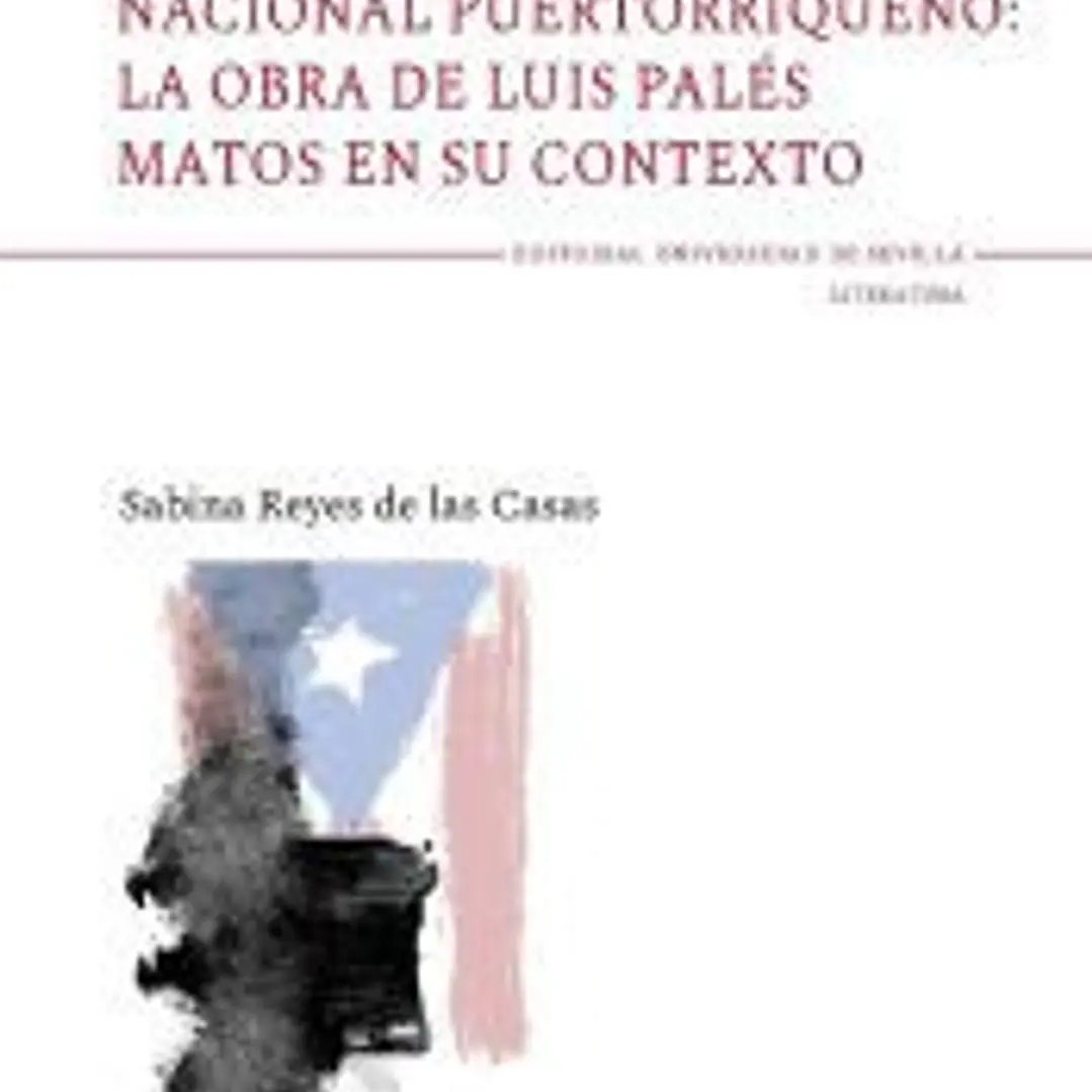 Literatura e imaginario nacional puertorriqueño: la obra de Luis Palés Matos en su contexto 1