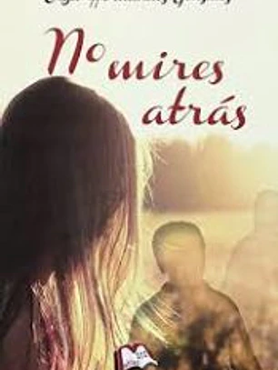 No mires atrás