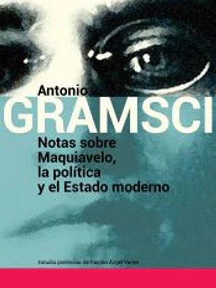 NOTAS SOBRE MAQUIAVELO, LA POLITICA Y EL ESTADO MODERNO