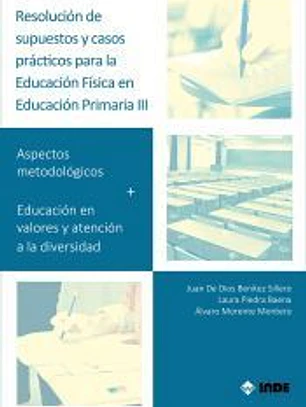Resolución de supuestos y casos prácticos para Educación Física en Educación Primaria. Volumen III