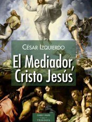 El Mediador, Cristo Jesús