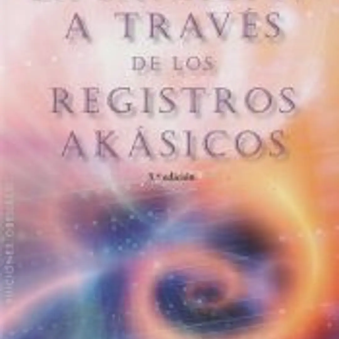 La sanación a través de los registros Akásicos 1