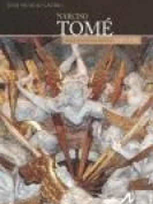 Narciso Tomé : arquitecto/escultor 1694-1742