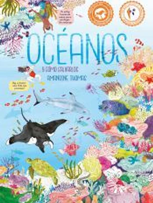 Océanos... y cómo salvarlos