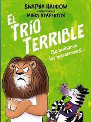 El Trío Terrible, 2. ¡Se acabaron los macarrones!