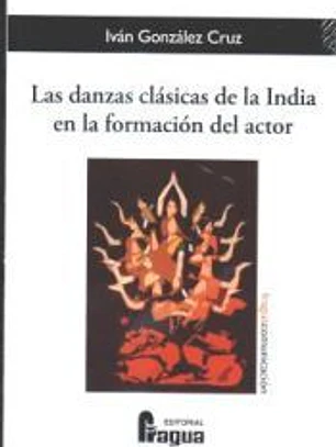 Las danzas clásicas de la India en la formación del actor