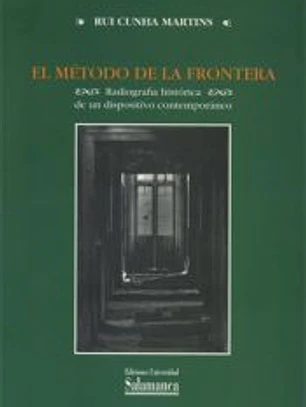 El método de la frontera. Radiografía histórica de un dispositivo contemporáneo