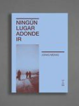 NINGUN LUGAR ADONDE IR