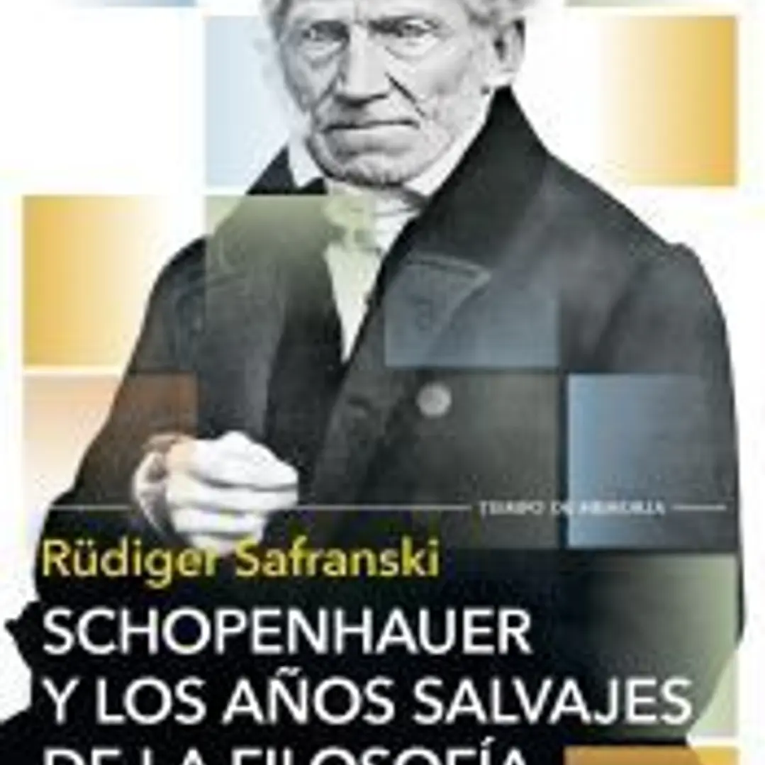 Schopenhauer y los años salvajes de la filosofía 1