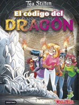 Tea Stilton. El código del dragón