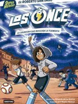 Los Once 9. La jugadora que invocaba la tormenta