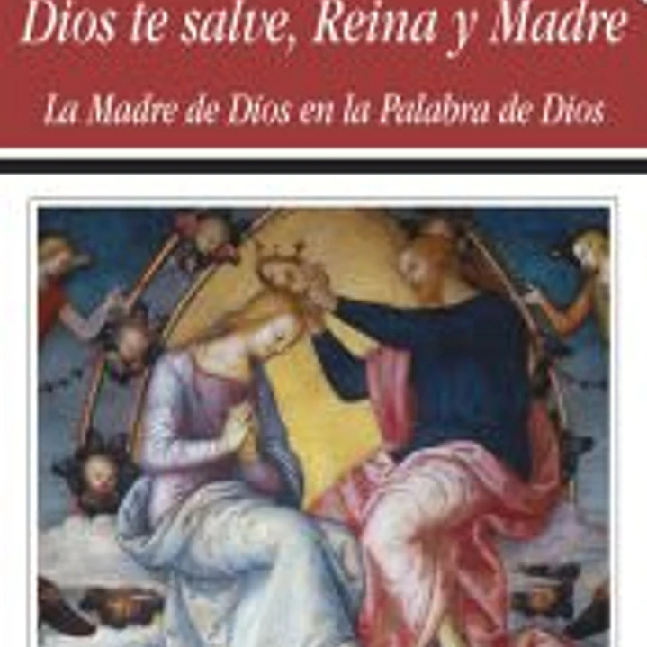 Dios te salve, Reina y Madre 1