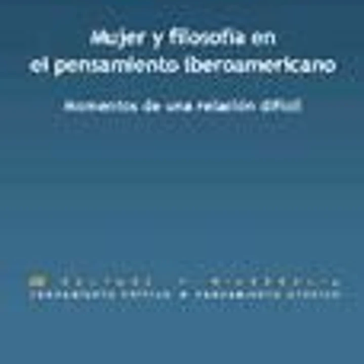 Mujer y filosofía en el pensamiento iberoamericano 1