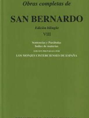 Obras completas de San Bernardo. VIII, Sentencias y Parábolas ; Índice de materias