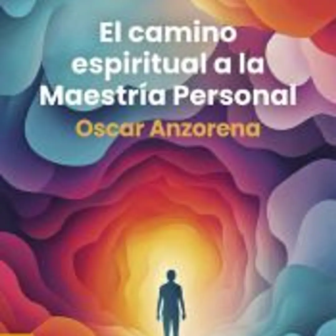 El Camino espiritual a la maestría personal 1