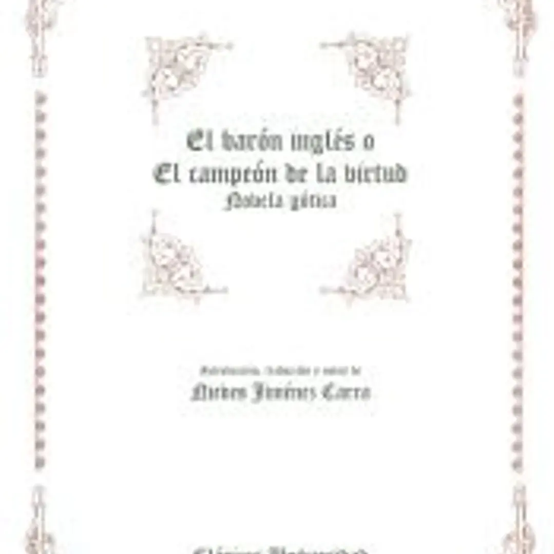 El barón inglés o El campeón de la virtud: Novela gótica 1