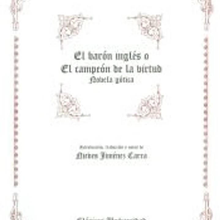 El barón inglés o El campeón de la virtud: Novela gótica 1
