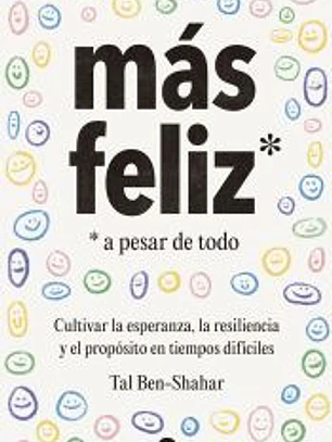 Más feliz, a pesar de todo