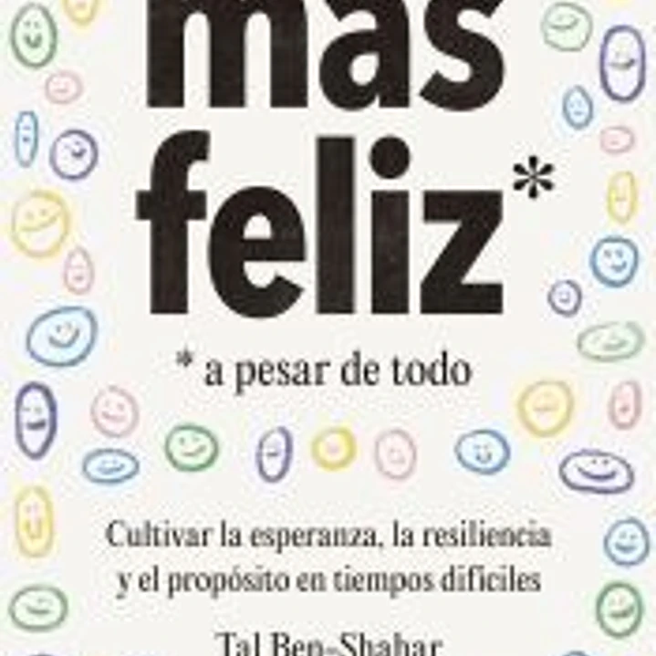 Más feliz, a pesar de todo 1
