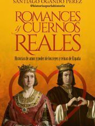 Romances y cuernos reales