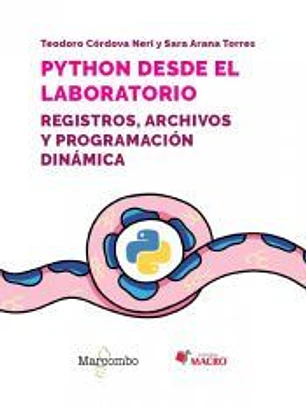 Python desde el laboratorio. Registros, archivos y programación dinámica