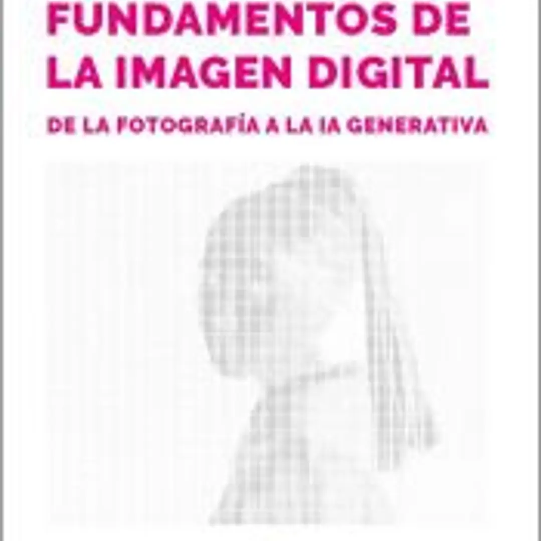 Fundamentos de la imagen digital: de la fotografía a la IA generativa 1