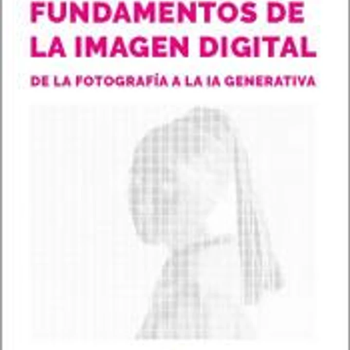 Fundamentos de la imagen digital: de la fotografía a la IA generativa 1