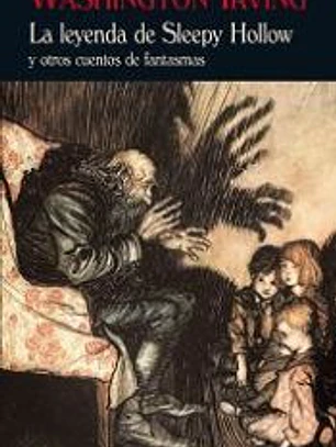 La leyenda de Sleepy Hollow: y otros cuentos de fantasmas