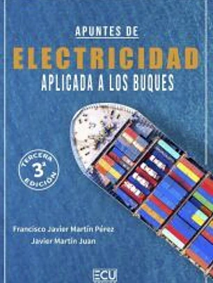 Apuntes de electricidad aplicada a los buques. 3.ª edición