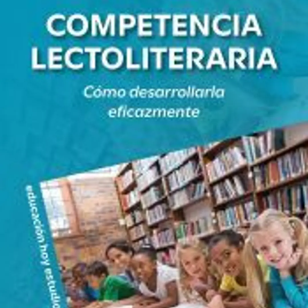 Competencia lectoliteraria: Cómo desarrollarla eficazmente 1