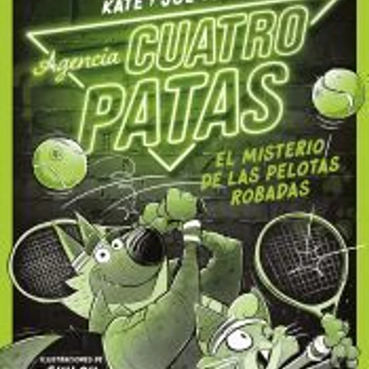 Agencia Cuatro Patas 3. El misterio de las pelotas robadas 1