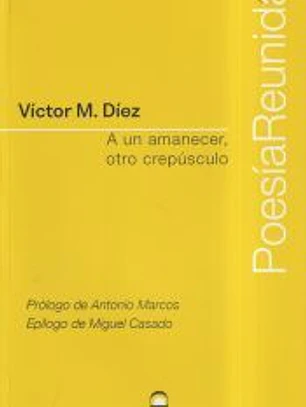 A un amanecer, otro crepúsculo
