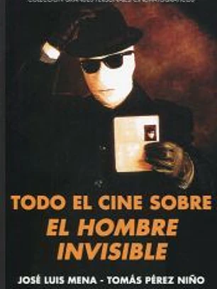 TODO EL CINE SOBRE EL HOMBRE INVISIBLE