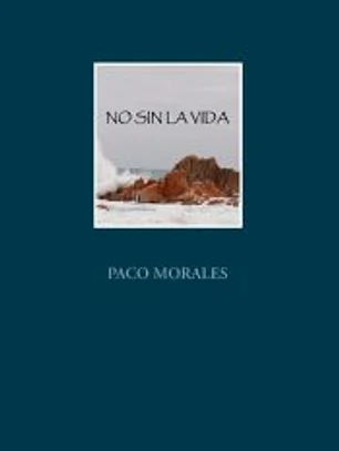 NO SIN LA VIDA