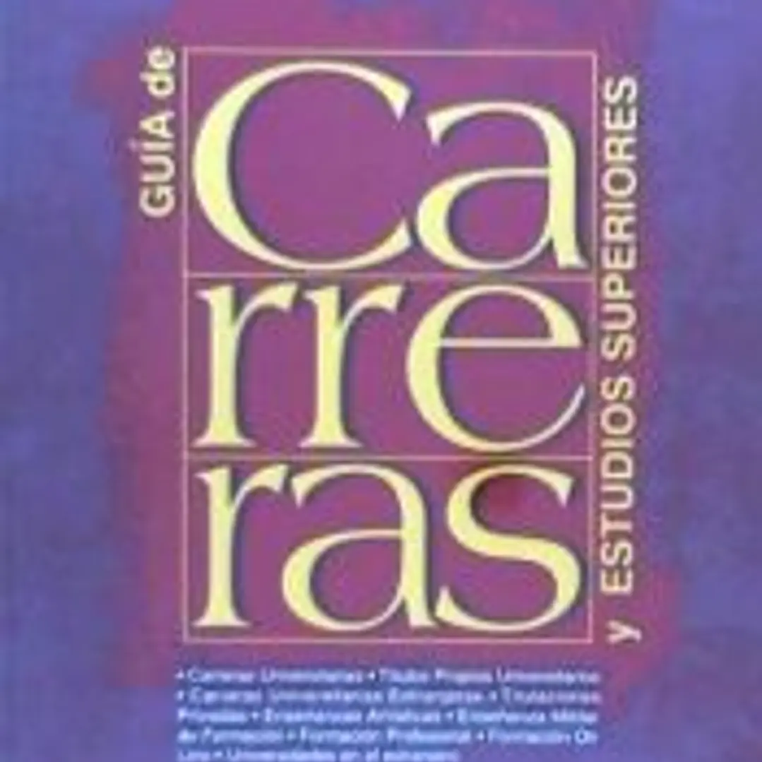 DICES 2008-2009: GUIA DE CARRERAS Y ESTUDIOS SUPERIORES 1