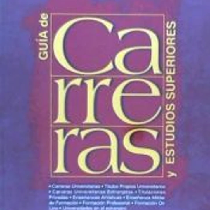 DICES 2008-2009: GUIA DE CARRERAS Y ESTUDIOS SUPERIORES 1