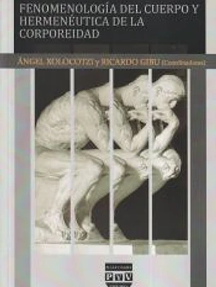 Fenomenología del cuerpo y hermenéutica de la corporeidad