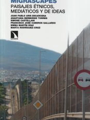 Migrascapes: paisajes étnicos, mediáticos y de ideas
