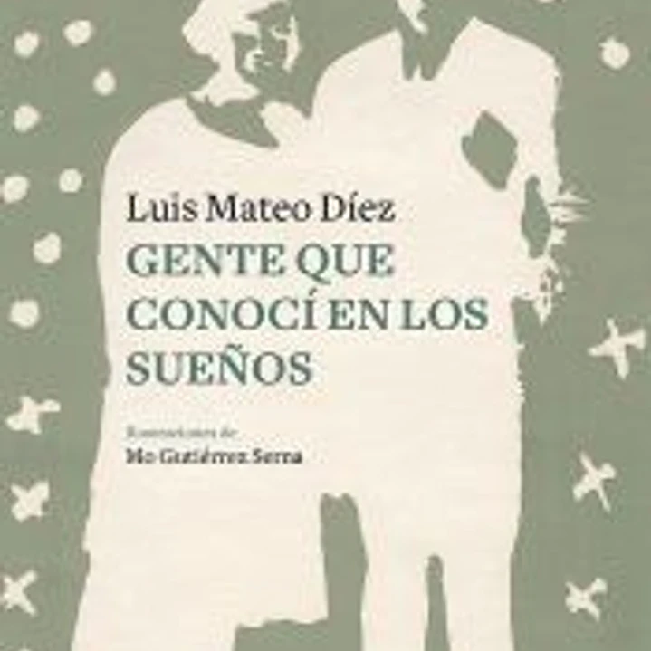 Gente que conocí en los sueños 1