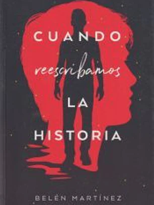 Cuando reescribamos la historia