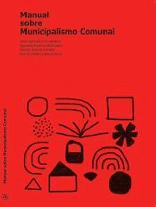 Manual sobre Municipalismo Comunal