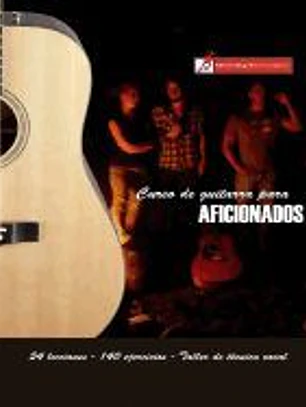 Curso de Guitarra Para Aficionados: Aprenda a Tocar Su Música Favorita de Una Forma Rápida Y Sencilla