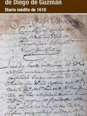 La peregrinación a Santiago Diego de Guzmán: diario inédito de 1610