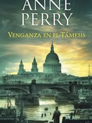 Venganza en el Támesis (Detective William Monk 22)