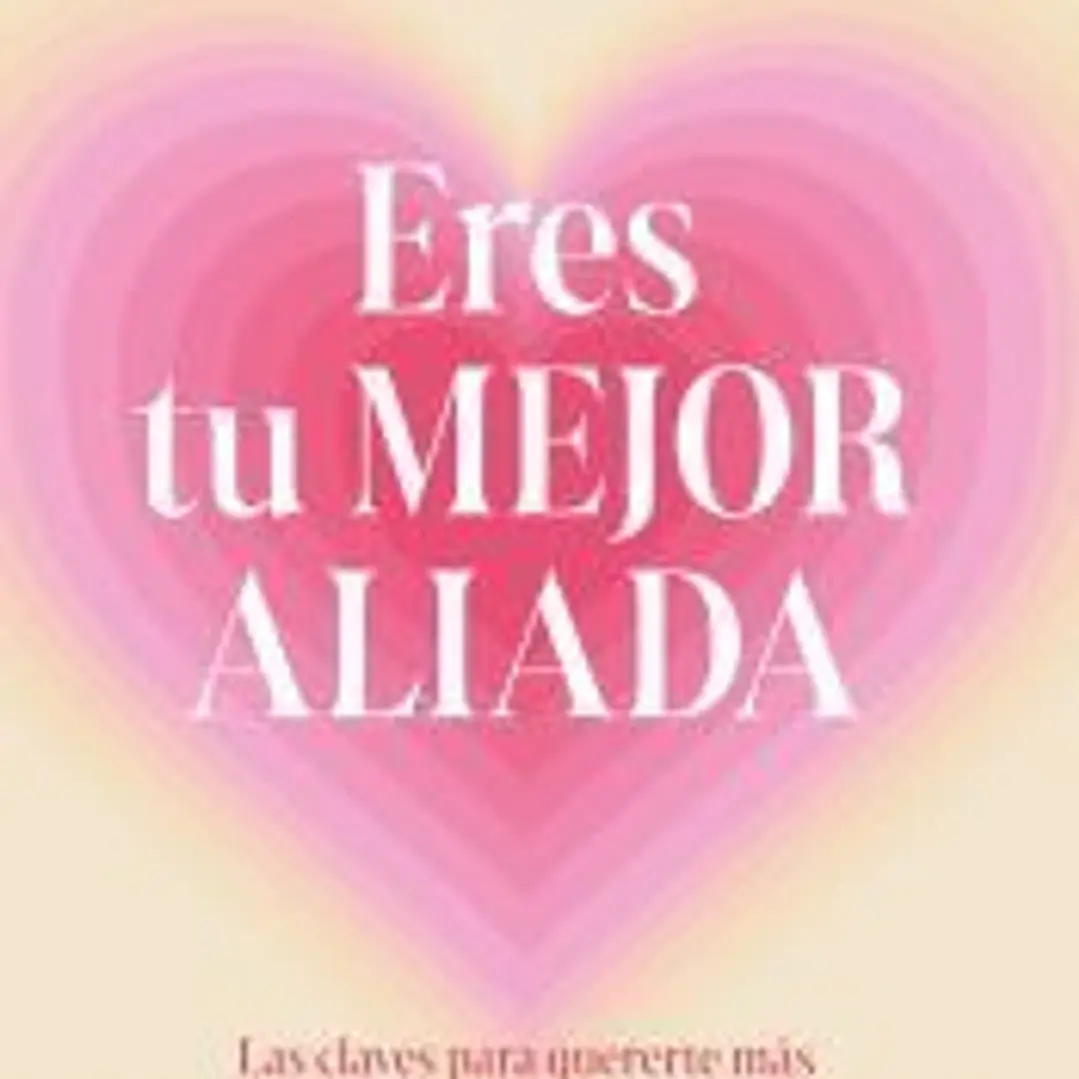 Eres tu mejor aliada 1