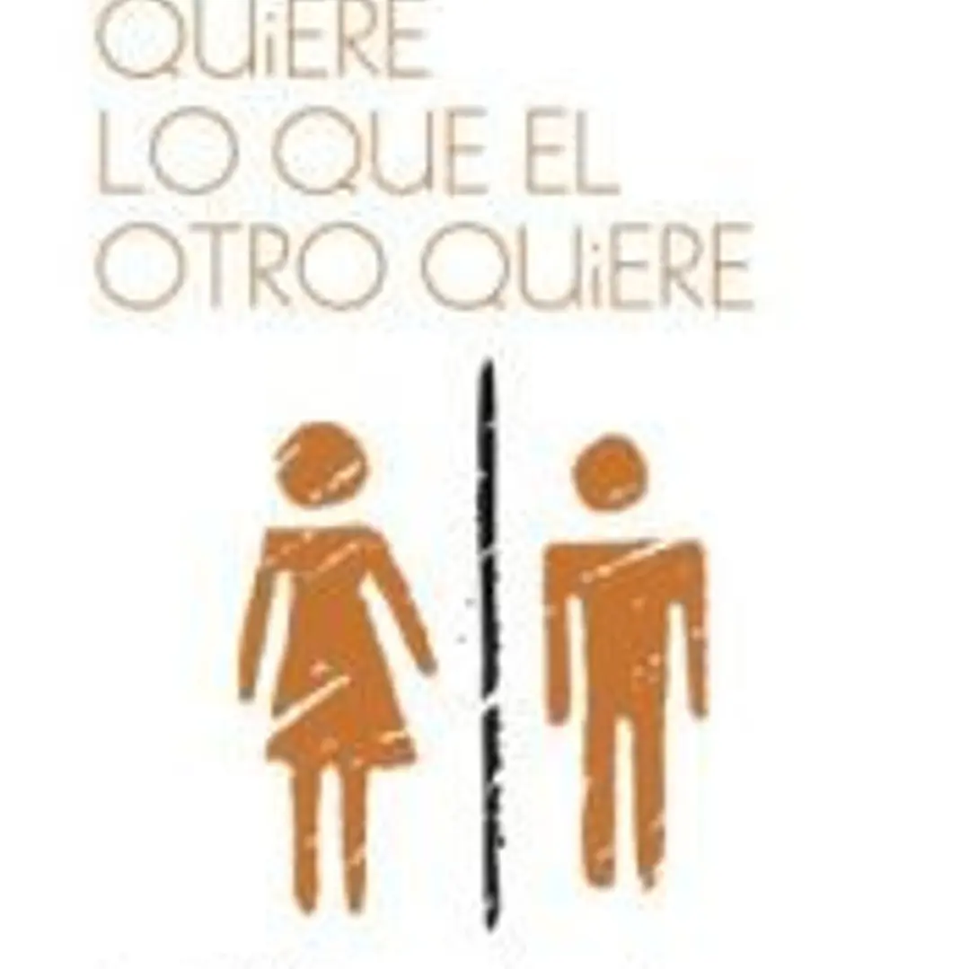 Lo que uno quiere lo que el otro quiere 1
