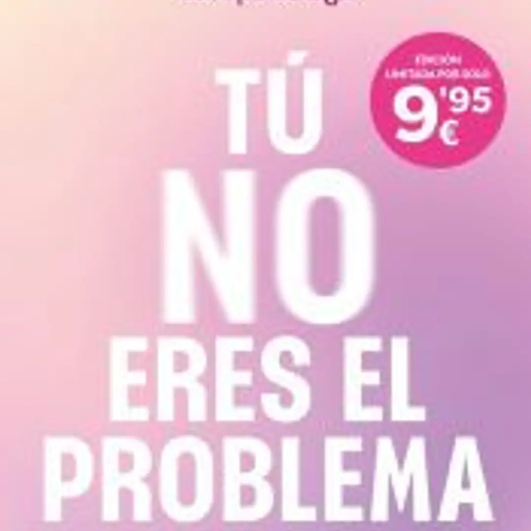Tú no eres el problema 1